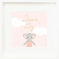 An inspirational print with a graphic of Eloise the elephant on a pink background with clouds and the words “Dream big” in dark yellow.