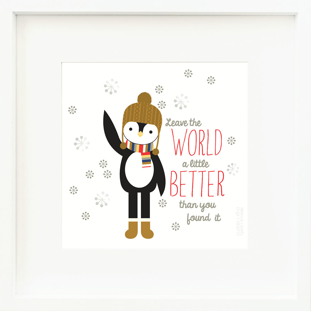 A framed print with a drawing of Everest the penguin and text that says “Leave the world a little better than you found it.”